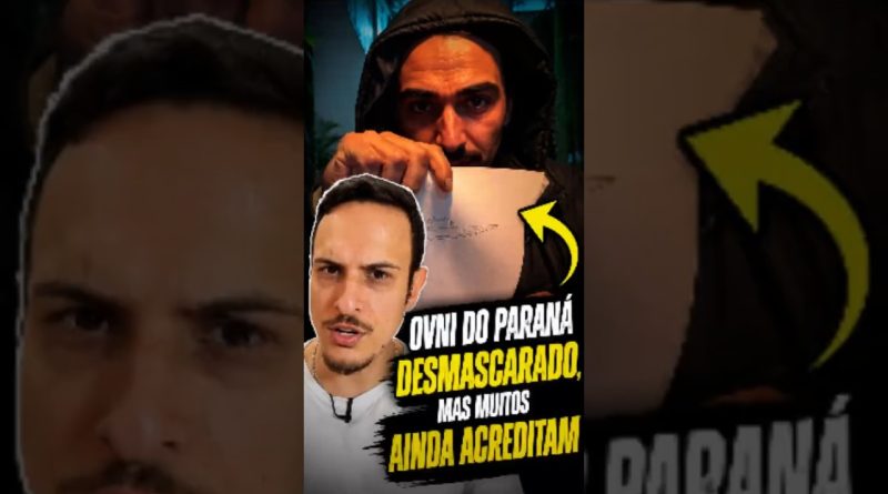 OVNI do Paraná DESMASCARADO, mas MUITOS AINDA ACREDITAM