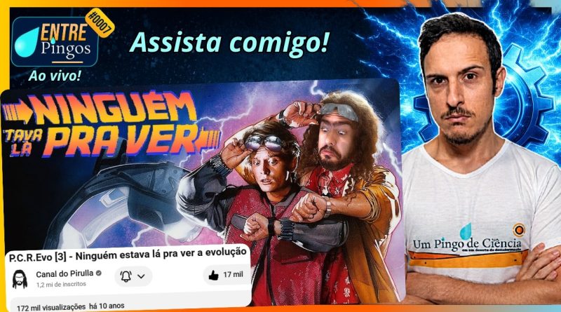 NINGUÉM ESTAVA LÁ PRA VER A EVOLUÇÃO | Assistindo ao vídeo do ‪@Pirulla25‬ | #EntrePingos 0007