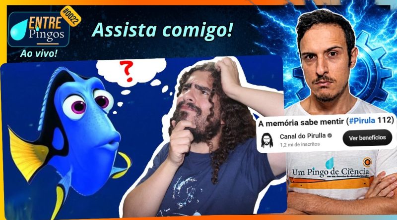 A MEMÓRIA SABE MENTIR | Assistindo ao vídeo do @Pirulla25 | #EntrePingos 0022